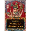 Ve vlasech tříokého boha
