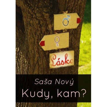 Kudy, kam?