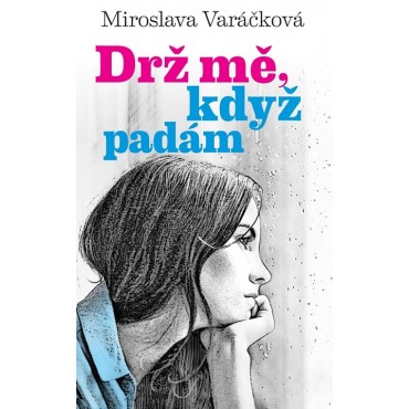 Drž mě, když padám