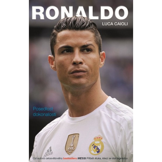 Ronaldo - Posedlost dokonalostí