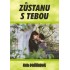 Zůstanu s tebou