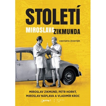 Století Miroslava Zikmunda