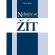 Nebojte se žít