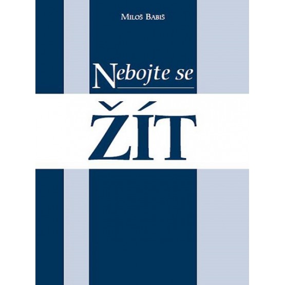 Nebojte se žít