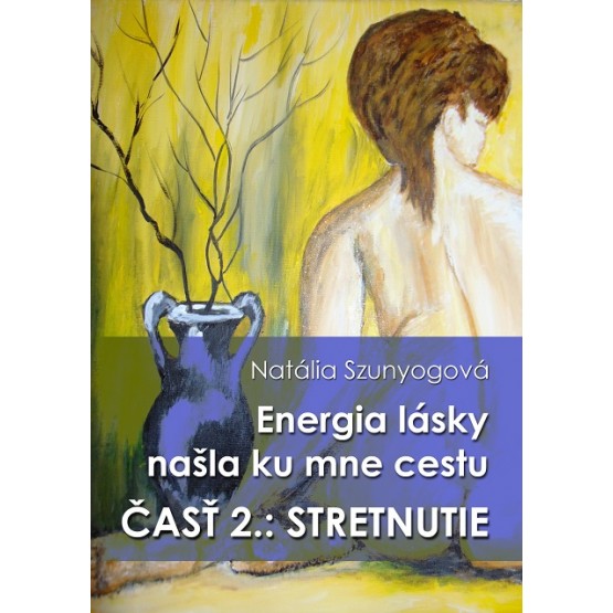 Energia lásky našla ku mne cestu