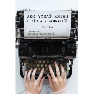 Ako vydať knihu u nás a v zahraničí