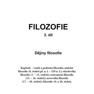 FILOZOFIE 3. díl: Dějiny filosofie