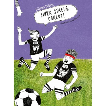 Super strela, Carlos!
