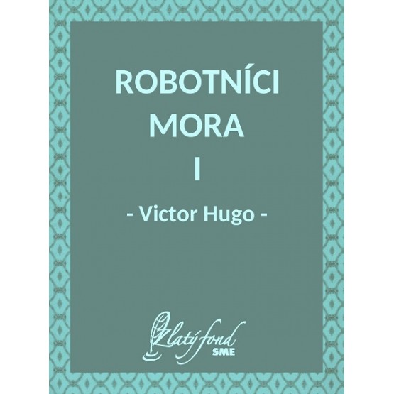 Robotníci mora I