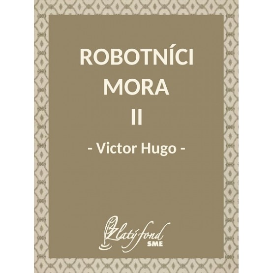 Robotníci mora II