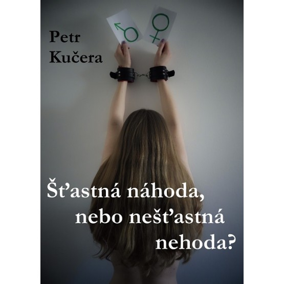 Šťastná náhoda, nebo nešťastná nehoda?