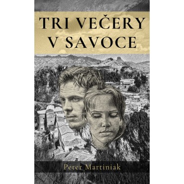 Tri večery v Savoce