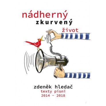 Nádherný zkurvený život