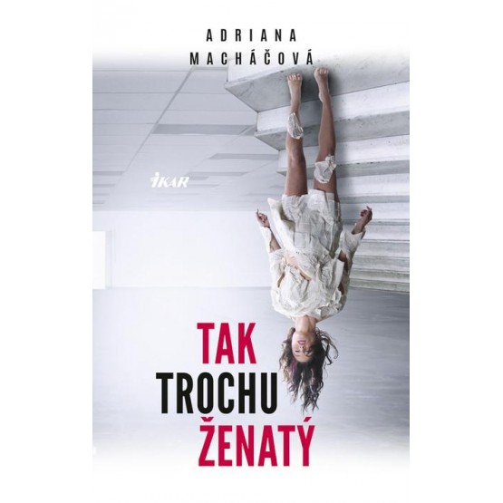 Tak trochu ženatý