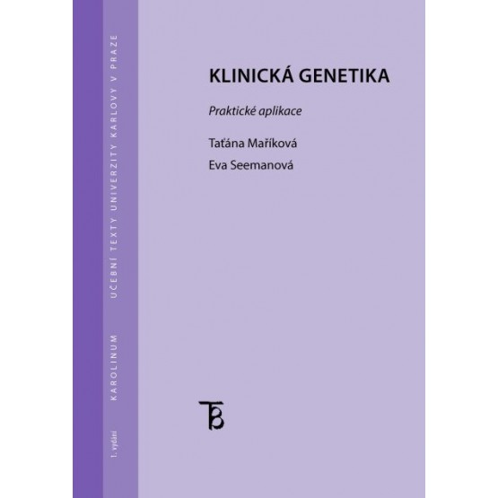 Klinická genetika. Praktická aplikace