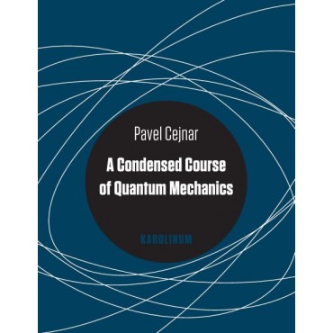A Condensed Course of Quantum Mechanics