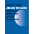Around the Globe. Rethinking Oral History with Its Protagonists