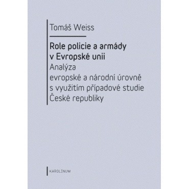 Role policie a armády v Evropské unii.