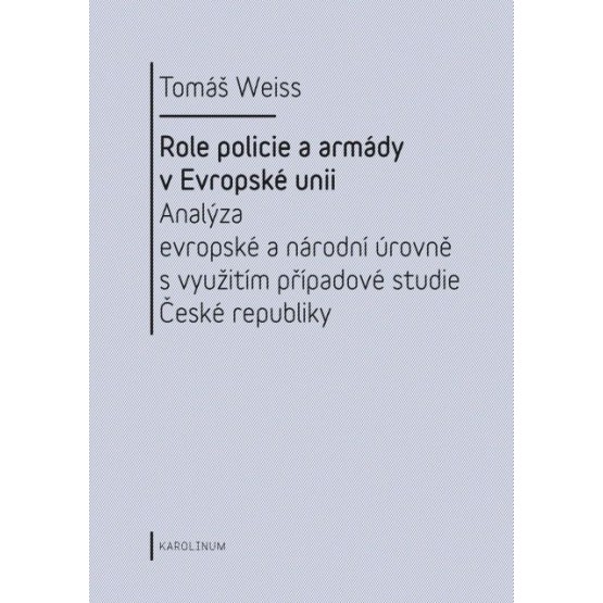 Role policie a armády v Evropské unii.