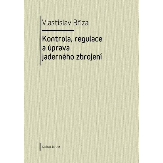 Kontrola, regulace a úprava jaderného zbrojení