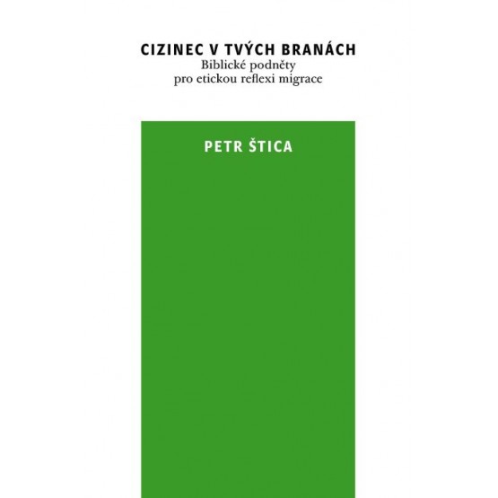 Cizinec v tvých branách