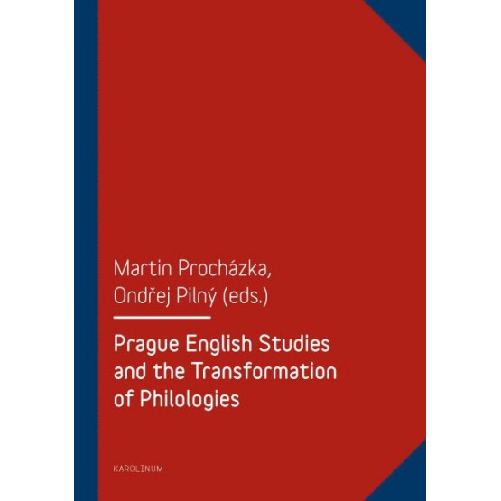 Prague English Studies and the Transformation of Philologies