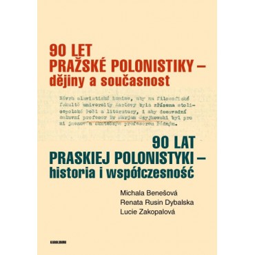 90 let pražské polonistiky – dějiny a současnost