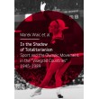 In the Shadow of Totalitarism: Sport and the Olympic Movement in the 