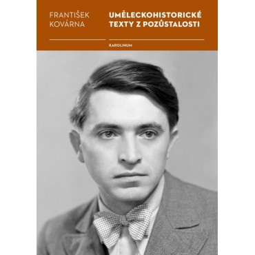Uměleckohistorické texty z pozůstalosti Františka Kovárny