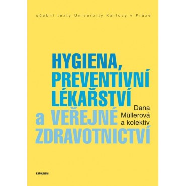 Hygiena, preventivní lékařství a veřejné zdravotnictví