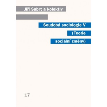 Soudobá sociologie V Teorie sociální změny