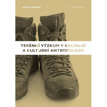 Terénní výzkum v sociální a kulturní antropologii