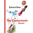 The Chattertooth Eleven