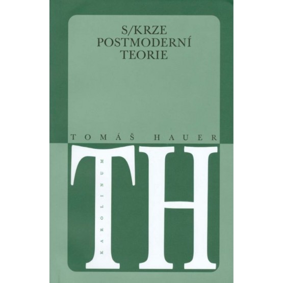Skrze postmoderní teorie