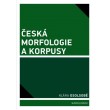 Česká morfologie a korpusy