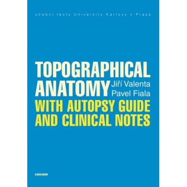 Topographical Anatomy with autopsy guide and clinical notes