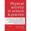 Physical Activity in Science and Practice