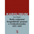 Rada vzájemné hospodářské pomoci a Československo 1957–1967