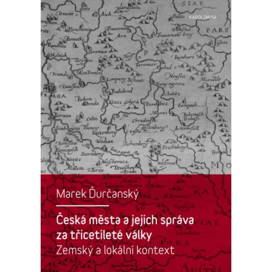 Česká města a jejich správa za třicetileté války