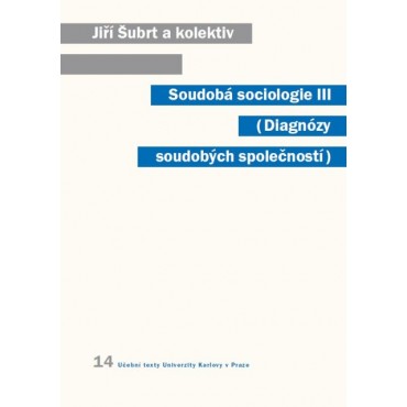 Soudobá sociologie III. Diagnózy soudobých společností