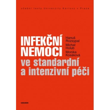 Infekční nemoci ve standardní a intenzivní péči