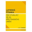 Latinská čítanka pro studující dějin křesťanského umění