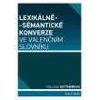 Lexikálně-sémantické konverze ve valenčním slovníku
