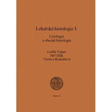 Lékařská histologie I. Cytologie a obecná histologie