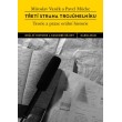 Třetí strana trojúhelníku. Teorie a praxe orální historie