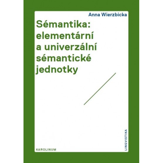 Sémantika: elementární a univerzální sémantické jednotky