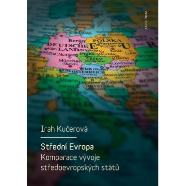 Střední Evropa. Komparace vývoje středoevropských států