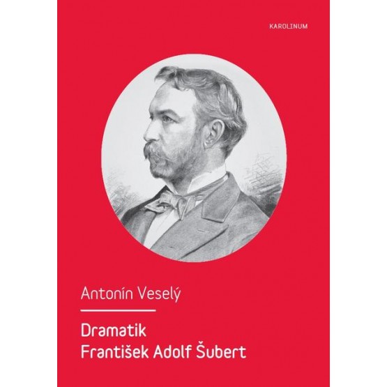 Dramatik František Adolf Šubert