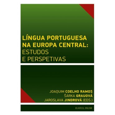 Língua Portuguesa na Europa Central: estudos e perspetivas