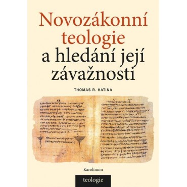 Novozákonní teologie a hledání její závažnosti